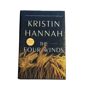 The Four Winds Novel by Kristen Hannah Hardcover Book